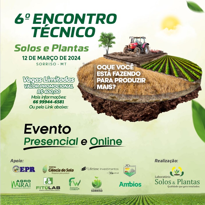 6º ENCONTRO TÉCNICO SOLOS E PLANTAS